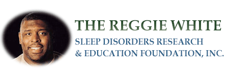 Reggie White Sleep Disorders Research and Education Foundation